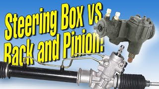 Steering box vs Rack Which is Better [upl. by Enitsyrhc546]