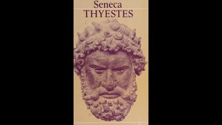 Thyestes by Lucius Annaeus Seneca  Audiobook [upl. by Oralle12]