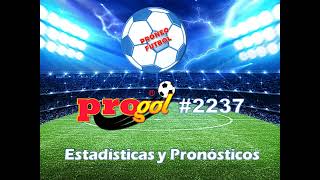 PROGOL 2237 CON REVACHA  Estadísticas y Pronósticos [upl. by Barbra728]