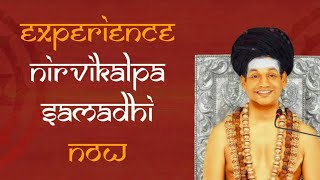 Experience Nirvikalpa Samadhi Now  Inner Awakening  01 Aug 2014 [upl. by Rosaline]