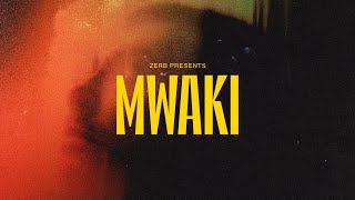 Zerb  Mwaki feat Sofiya Nzau Official Audio [upl. by Oicapot751]