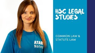 HSC Legal Studies  Common Law amp Statute Law [upl. by Ardnikal]