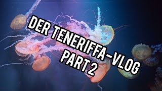 Der TENERIFFAVLOG Part 2 [upl. by Fairley]