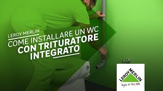 Trituratore WC come installare un WC con trituratore integrato  Leroy Merlin [upl. by Burget]