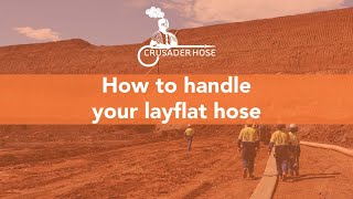 Crusader Hose  How to handle layflat hose [upl. by Singband]