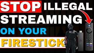 STOP ILLEGALLY STREAMING ON YOUR FIRESTICK [upl. by Yedsnil]