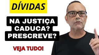 DÍVIDA NA JUSTIÇA PRESCREVE CADUCA [upl. by Eelek]