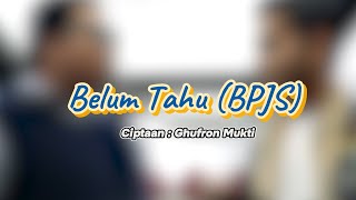 BELUM TAHU BPJS OFFICIAL MUSIC VIDEO [upl. by Imoyik]