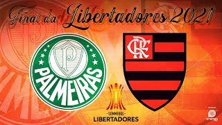 PALMEIRAS X FLAMENGO  27112021  FINAL DA LIBERTADORES [upl. by Eltsyrk423]