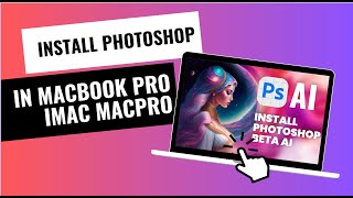 StepbyStep Guide How to Install Adobe Photoshop on Mac OS 2023 Intel M1 and M2 Chip [upl. by Remlap]