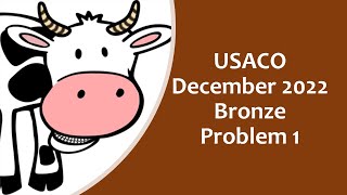 USACO December 2022 Bronze problem 1 [upl. by Mcintyre]