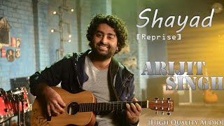 Shayad Reprise  Arijit Singh  Love Aaj Kal  Pritam  High Quality Audio [upl. by Esau139]