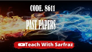 Code 8611 Past Papers [upl. by Karyn124]