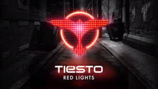 Tiësto Red Lights Original Mix [upl. by Ethben]