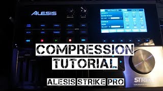 Alesis Strike Pro Compression Tutorial [upl. by Lina768]