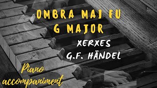 Ombra mai fu LARGO Xerxes KARAOKE Piano accompaniment Händel [upl. by Ruscher]