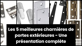 【CHARNIÈRES DE PORTES EXTÉRIEURES】 [upl. by Halette686]