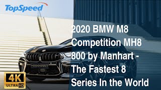 2020 BMW M8 Competition MH8 800 by Manhart  The Fastest 8 Series In the World [upl. by Shara]