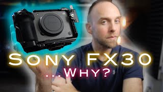 7 Reasons to get the Sony FX30 Cinema Camera [upl. by Winola]