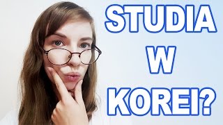 Czy WARTO studiować w Korei Pyra w Korei [upl. by Yrgoerg]