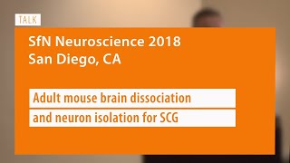 TALK Automated mouse brain dissociation and neuron isolation for improved single cell genomics [upl. by Ibloc8]