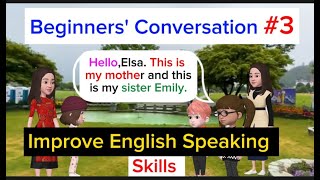 Practice English Conversation Conversation 3Improve English Speaking Skill [upl. by Eilahtan408]