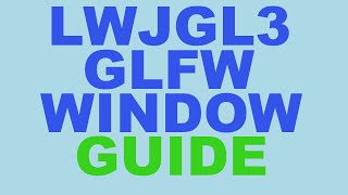 Guide to create a window with LWJGL3 [upl. by Mukerji]