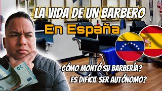 BARBERO VENEZOLANO EN ESPAÑA  nos cuenta su proceso para MONTAR SU BARBERÍA EN MADRID 🇪🇸💈💰barberos [upl. by Oisangi]