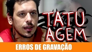 ERROS DE GRAVAÇÃO  TATUAGEM [upl. by Stickney]