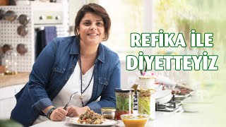 Refika İle Diyetteyiz 1 Hafta  Diyet Yemek Tarifleri [upl. by Mode]