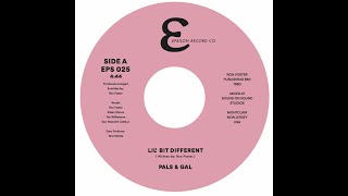 PALS amp GAL LIL BIT DIFFERENT EPS025 previously unissued [upl. by Gretna855]