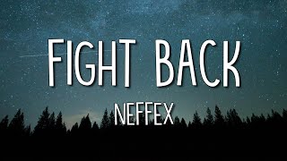 NEFFEX  Fight Back LyricsLyric Video [upl. by Werdnaed]