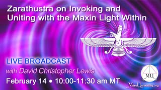 Zarathustra on Invoking and Uniting with the Maxin Light Within  Overview [upl. by Idas]