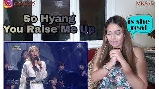 So Hyang You Raise me upReaction소향 [upl. by Lewin]