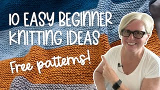 10 FREE and EASY Knitting Projects for Beginners [upl. by Heshum]