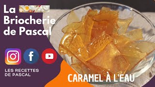 Vidéo 2 Caramel à leau  Guide Ultime du Caramel  Recettes Conseils et Utilisations en Cuisine [upl. by Kenimod]