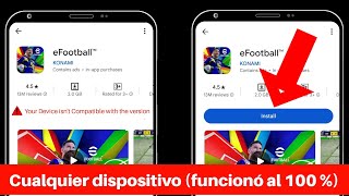 Cómo solucionar el problema de que tu dispositivo no es compatible con esta versión de eFootball [upl. by Edasalof]