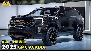 2025 GMC ACADIA FIRST LOOK WHAT TO EXPECT FROM THE NEW MODEL [upl. by Luanni977]