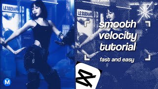 smooth velocity tutorial fast  easy  capcut tutorial [upl. by Ressler]