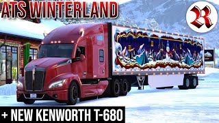 NEW Kenworth T680 and Winterland Snow Map  American Truck Simulator [upl. by Eerolam]