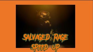 Salvaged Rage  sped upNightcore [upl. by Naletak]