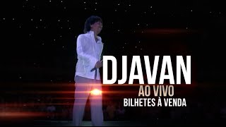 DJAVAN  AO VIVO  4 e 6 NOV  LISBOA E PORTO [upl. by Ben]