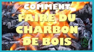 Comment faire du charbon de bois [upl. by Lemay727]