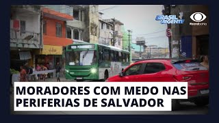 MORADORES COM MEDO NAS PERIFERIAS DE SALVADOR [upl. by Tremain]