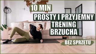 10 MINUTOWY PRZYJEMNY TRENING BRZUCHA Z NACISKIEM NA DOLNE PARTIE [upl. by Emiaj]