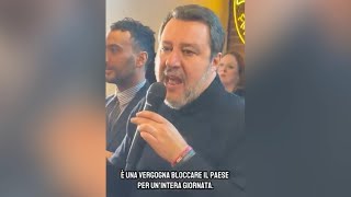 SCIOPERO SALVINI DURISSIMO“DIRITTO SACROSANTO MA HANNO BLOCCATO L’ITALIA SENZA FASCE DI GARANZIAquot [upl. by Eidoow]