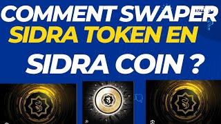 Sidra Bank Comment Swaper les Sidra Token en Sidra Coin [upl. by Darahs]