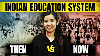 Evolution of Indian Education System  Traditional v Modern Education [upl. by Oigimer318]