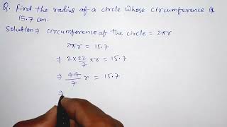 Find the radius of a circle whose circumference is 157 cm [upl. by Natascha]