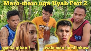 Maromaro nga Uyab Part 2 quothapit nasakpan may gane na diskartehanquot  BISAYA VINES [upl. by Riker]